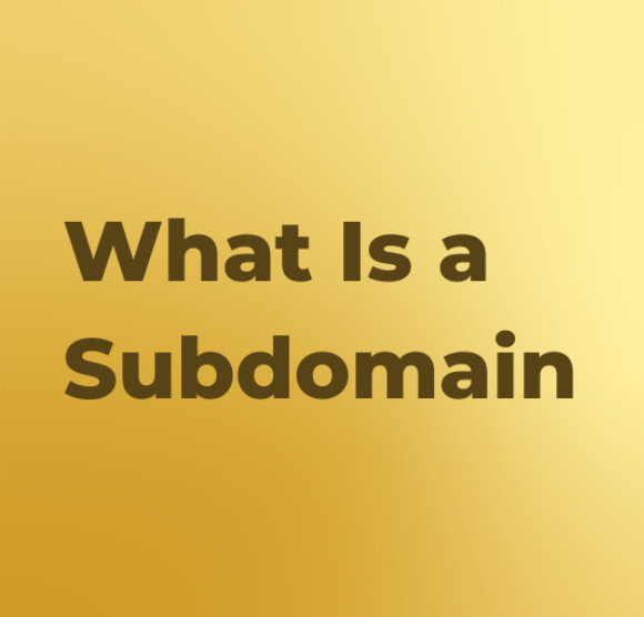 What is Subdomain